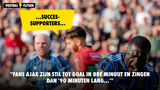 "Succes-supporters Ajax zijn stil tot goal in 88e minuut en zingen dan '90 minuten lang...'"