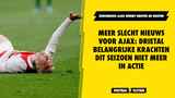 Meer slecht nieuws voor Ajax: drietal belangrijke krachten dit seizoen niet meer in actie