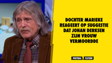 Dochter Marieke reageert op suggestie dat Johan Derksen zijn vrouw vermoordde