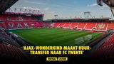 'Ajax-wonderkind maakt huurtransfer naar FC Twente'