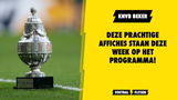 Dit is het programma voor de KNVB Beker deze week!