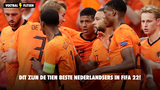 Dit zijn de tien beste Nederlanders in FIFA 22!