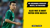 WK-deelnemers uitgelicht: Mexico, Los Tricolores