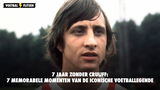 7 jaar zonder Cruijff: 7 memorabele momenten van de iconische voetballegende