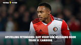 Opstelling Feyenoord: Slot voert één wijziging door tegen SC Cambuur