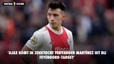 'Ajax komt in zoektocht vervanger Martínez uit bij Feyenoord-target'