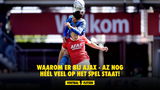 Waarom er bij Ajax - AZ nog héél veel op het spel staat!