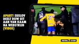 APART! Suslov duwt ex-teamgenoot Van Kaam in spelerstunnel na nederlaag (VIDEO)