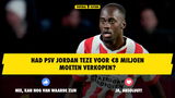 Had PSV akkoord moeten gaan met het bod op Jordan Teze?