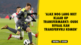 'Oud-PSV'er kan transfervrij vertrekken naar Ajax'