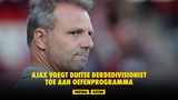 Ajax voegt Duitse derdedivisionist toe aan oefenprogramma